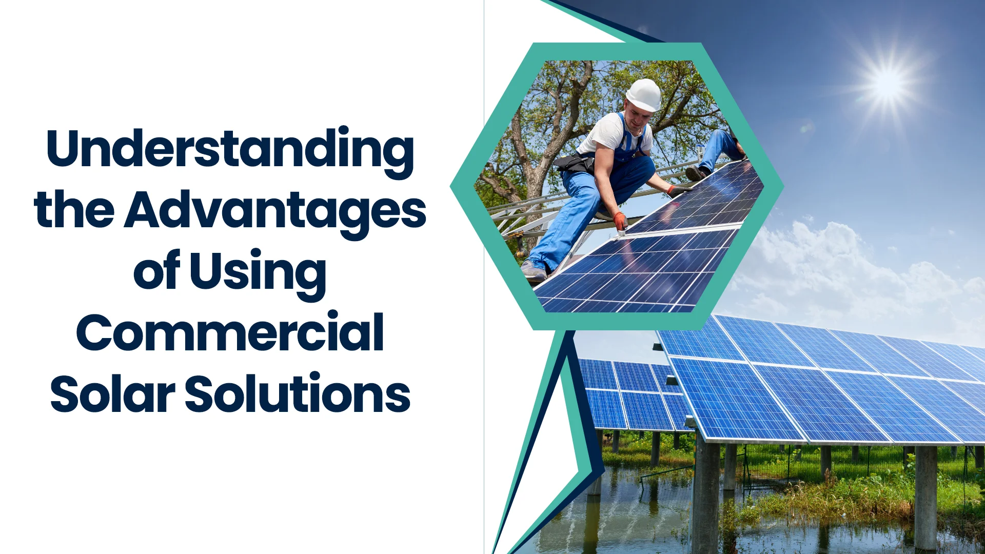 Understanding the Advantages of Using Commercial Solar Solutions